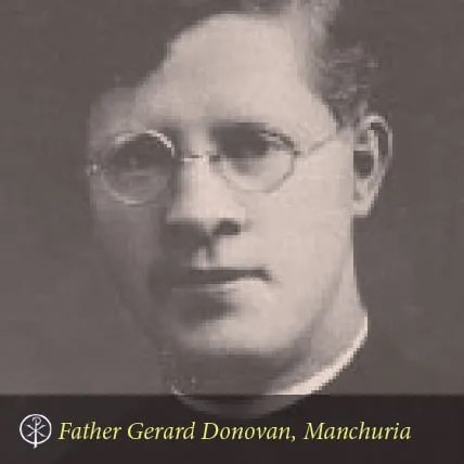 Father Gerard Donovan, Manchuria