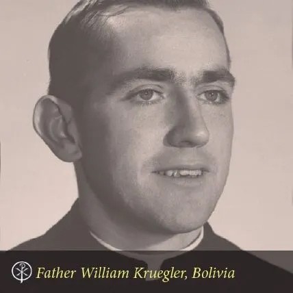 Father William Kruegler, Bolivia